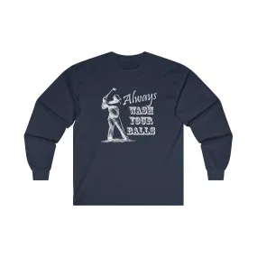 Always Wash Your Balls Golf Long Sleeve Tee