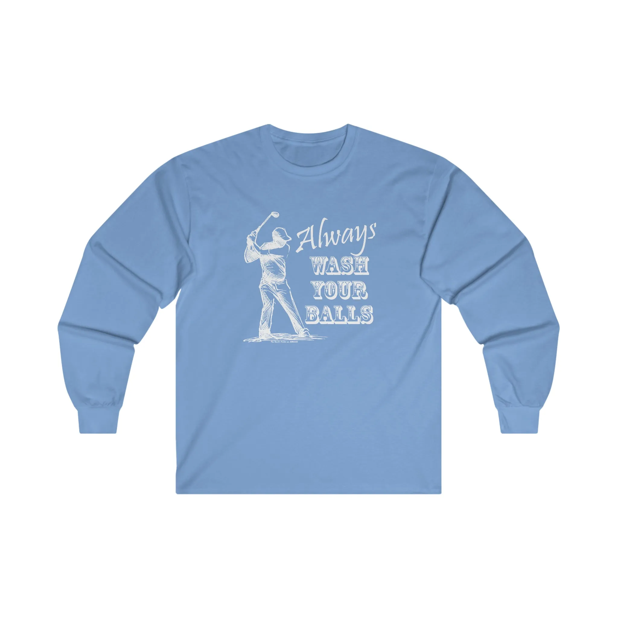 Always Wash Your Balls Golf Long Sleeve Tee