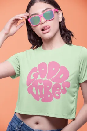 Good Vibes Crop Top